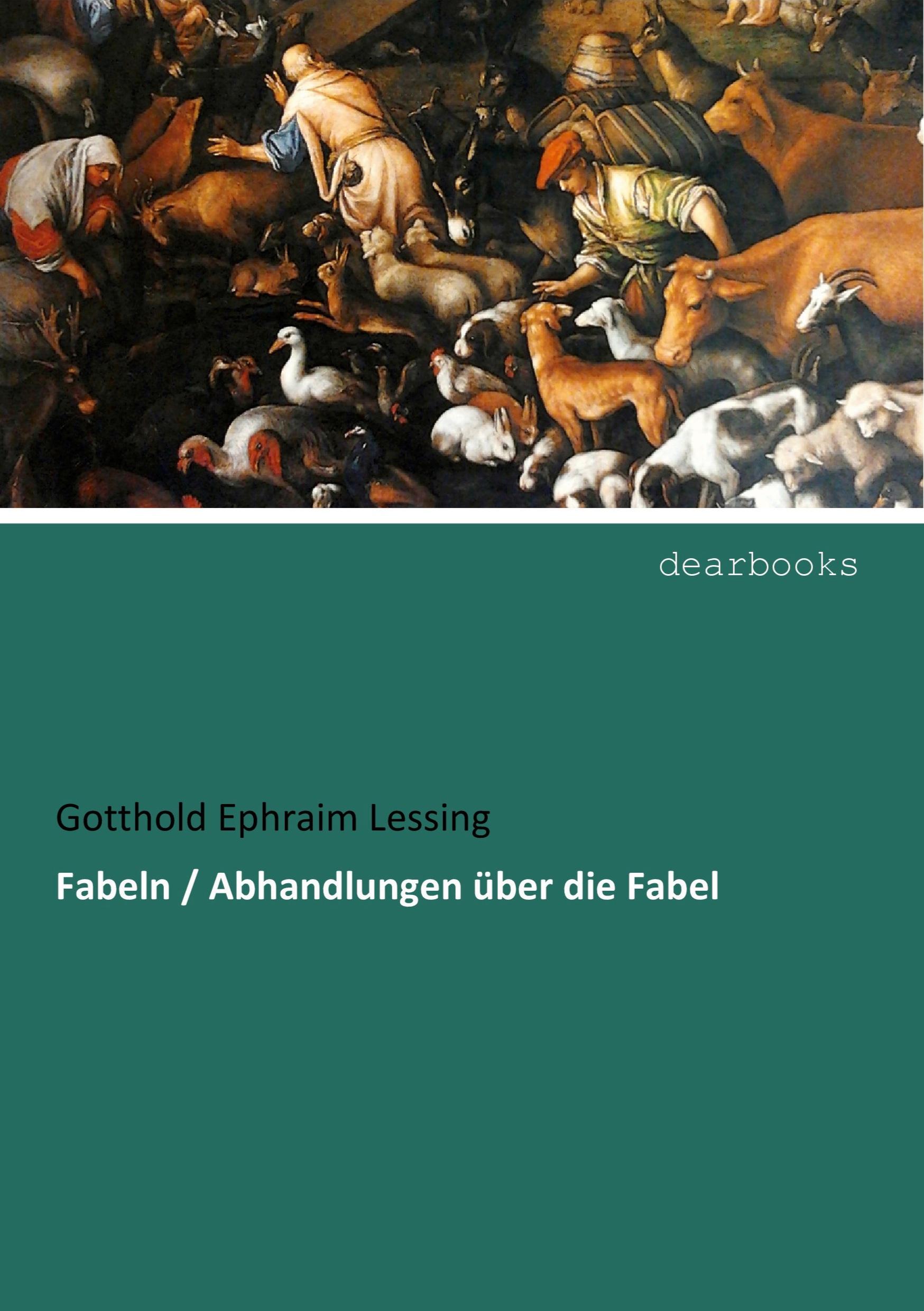 Fabeln / Abhandlungen ueber die Fabel - Lessing, Gotthold Ephraim