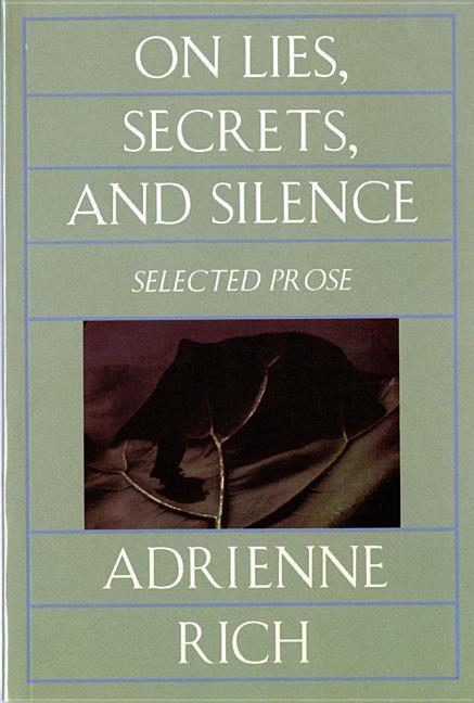 On Lies, Secrets, and Silence - Rich, Adrienne