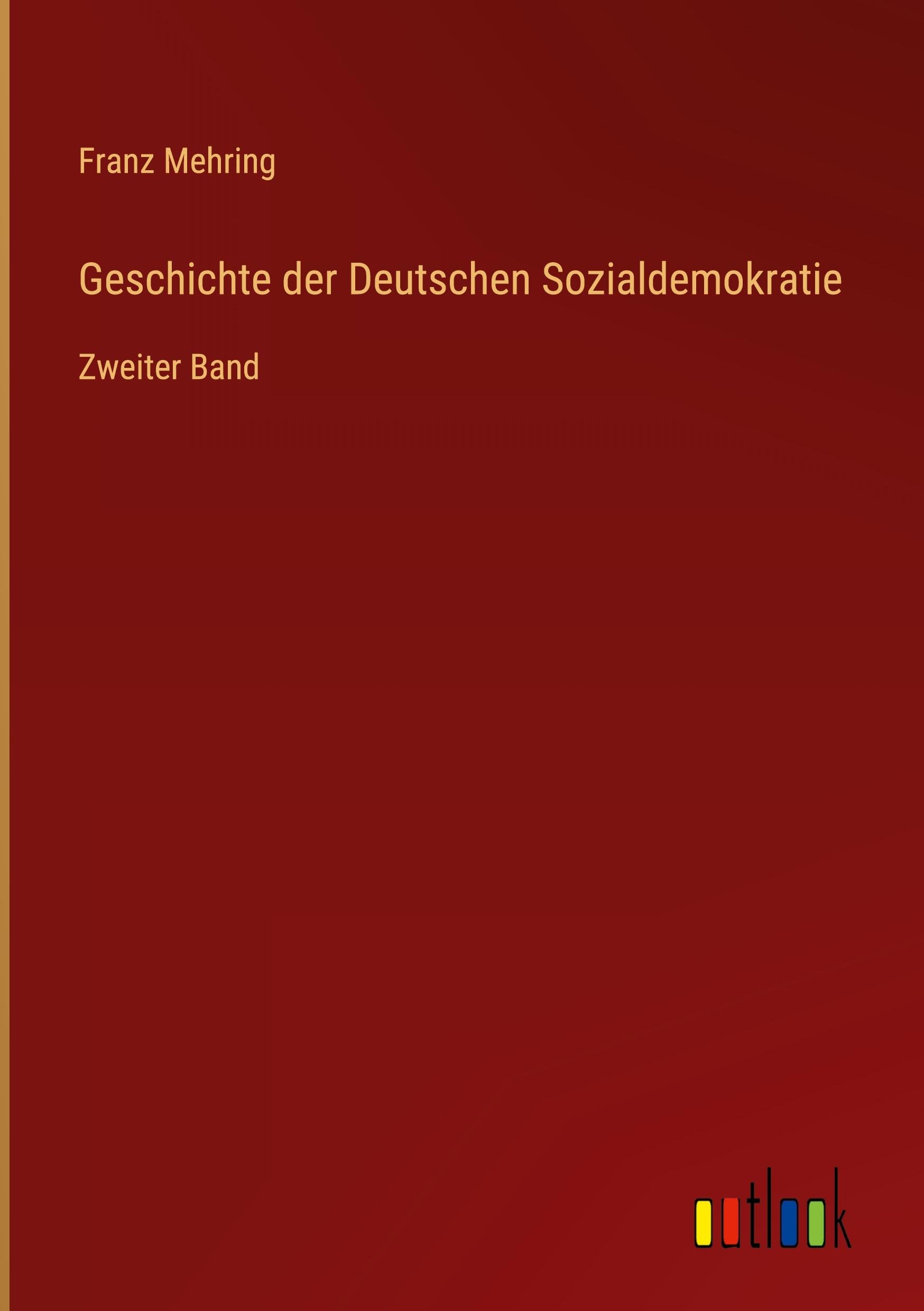 9783368444853 - Geschichte Der Deutschen Sozialdemokratie - Franz Mehring