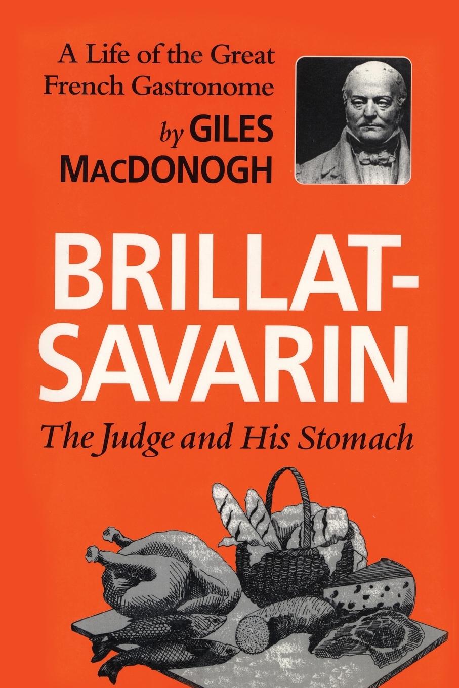 Brillat-Savarin - Macdonogh, Giles