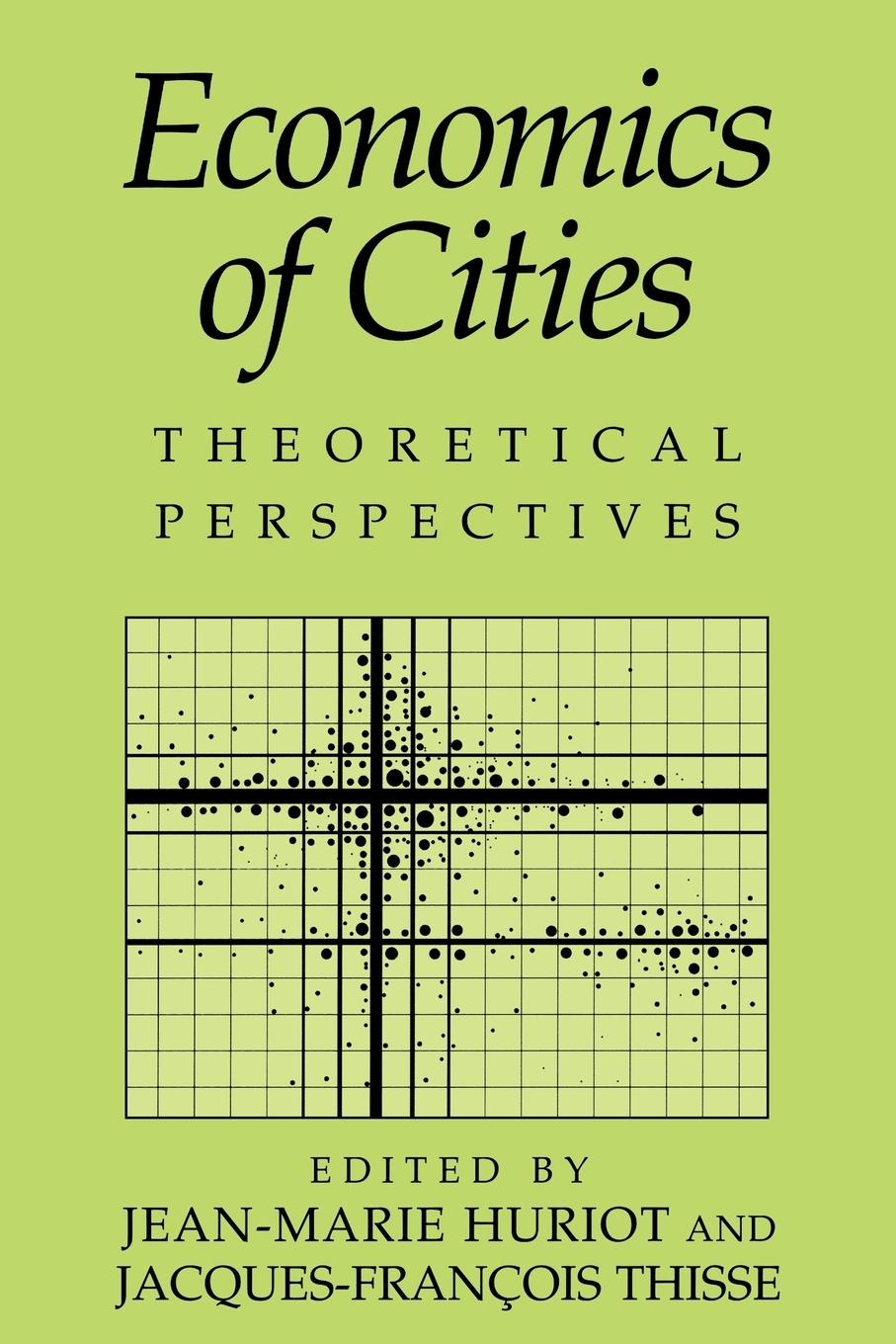 Economics of Cities - Huriot, Jean-Marie