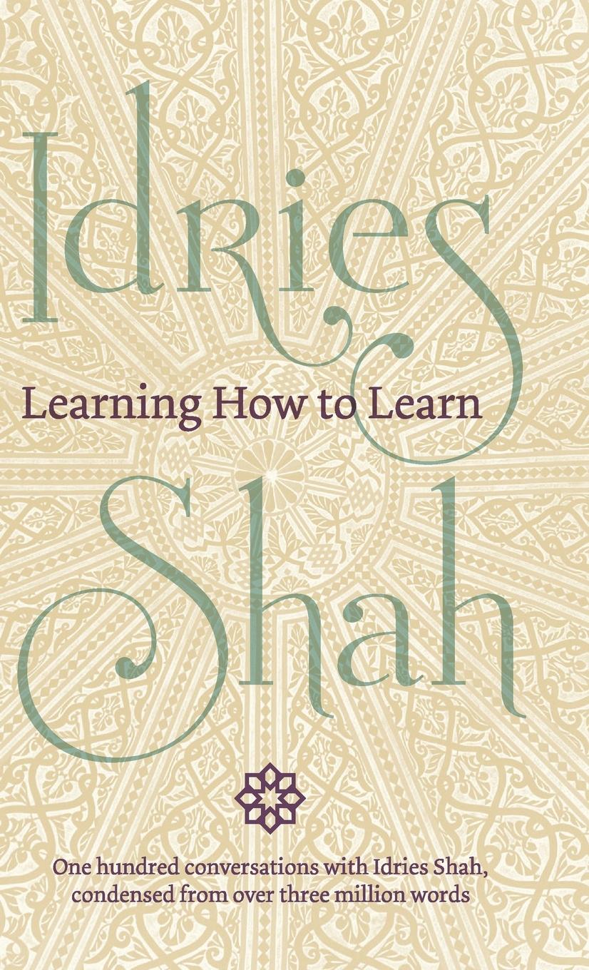 Learning How to Learn - Shah, Idries