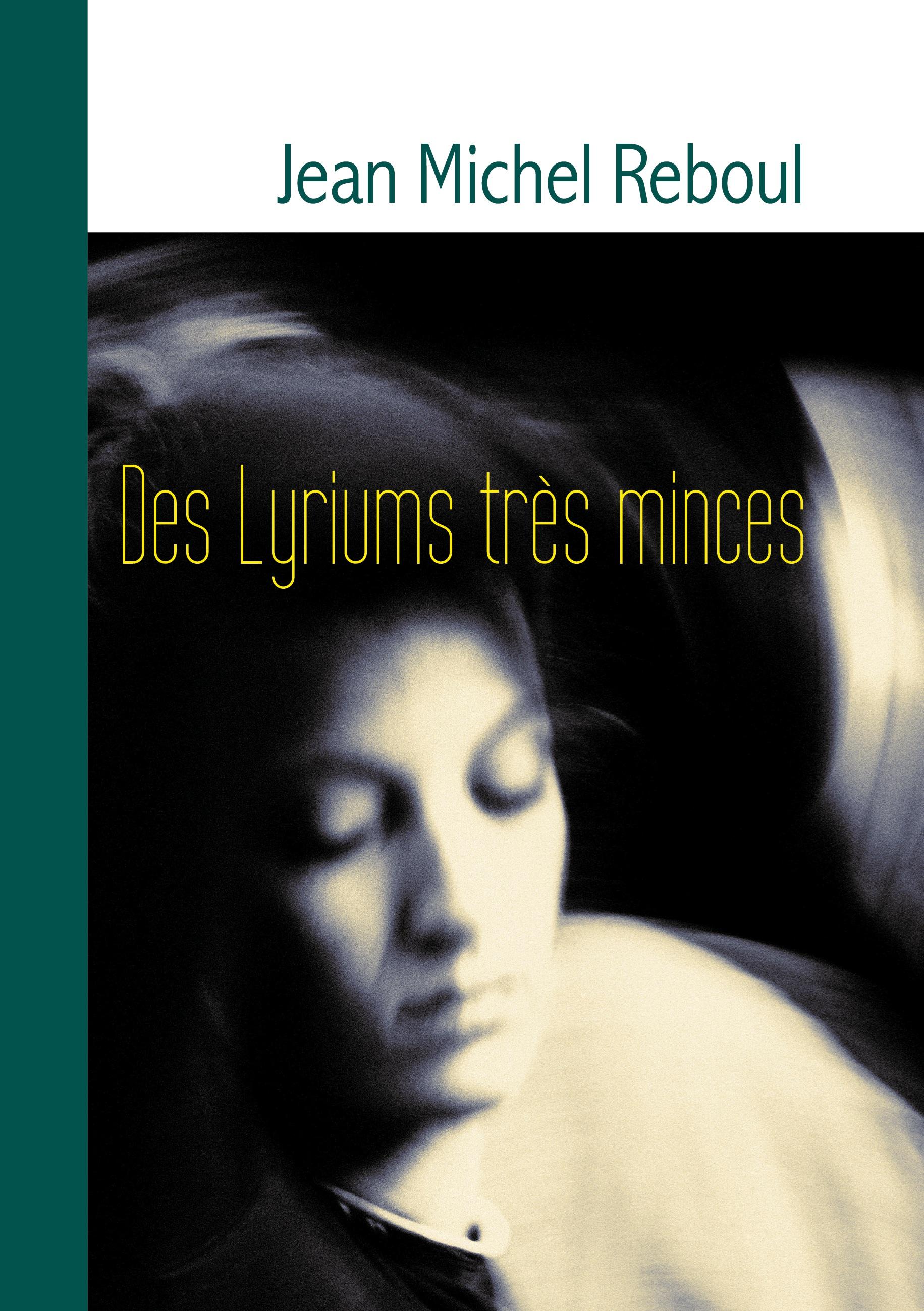 Des Lyriums très minces - Reboul, Jean-Michel