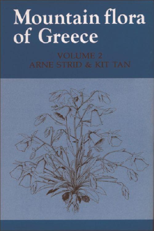 Mountain Flora of Greece: Volume 2 - Strid, Arne Tan, Kit