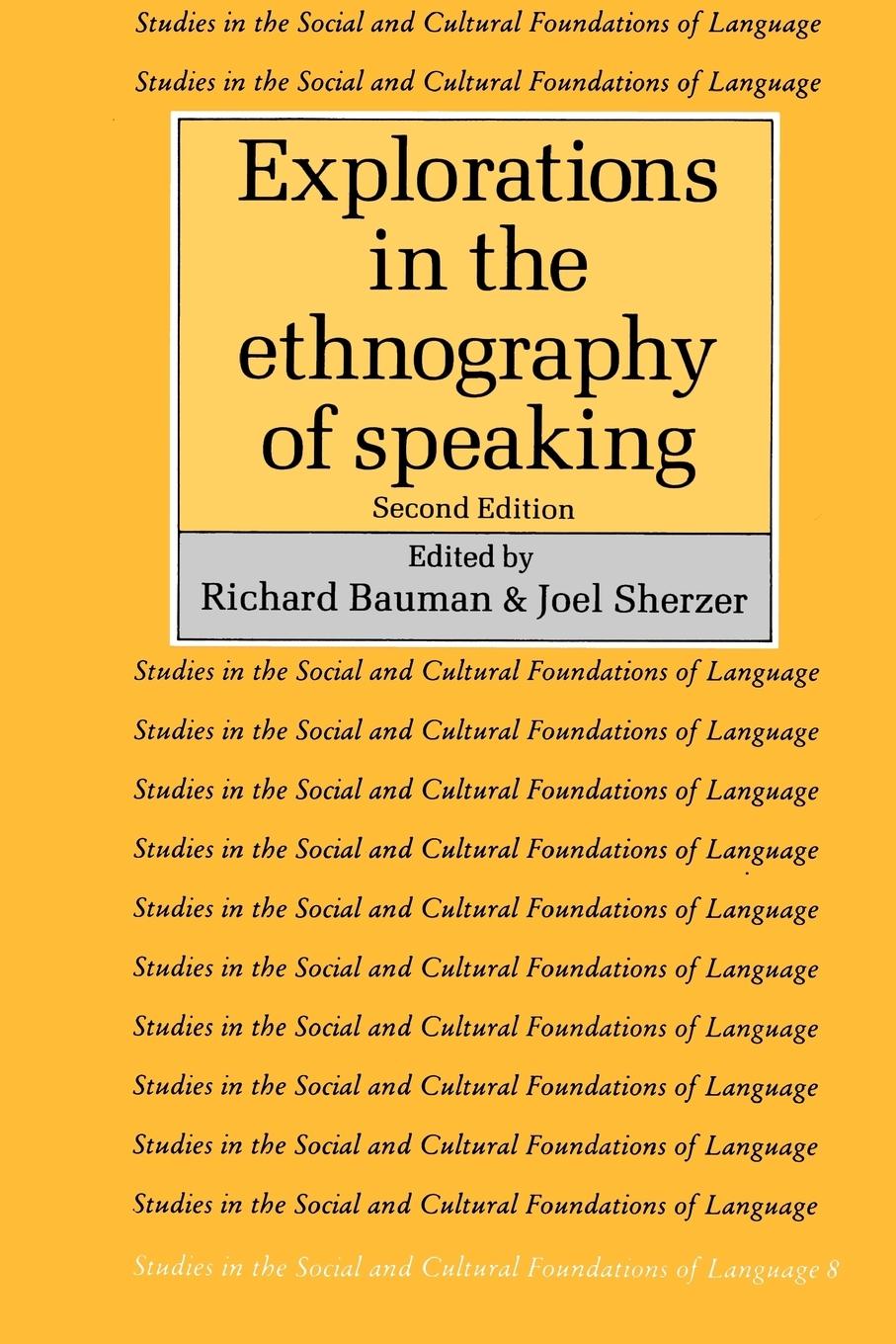 Explorations in the Ethnography of Speaking - Bauman, Richard