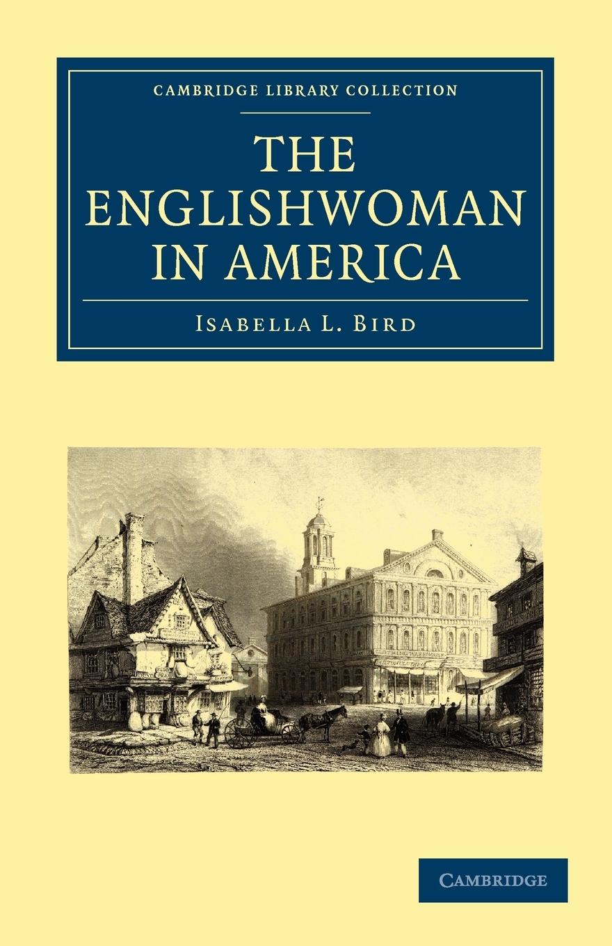 The Englishwoman in America - Bird, Isabella Lucy