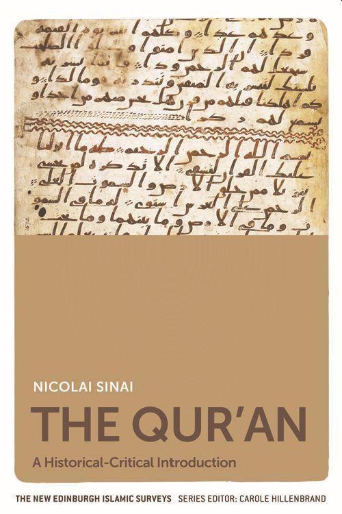 The Qur an: A Historical-Critical Introduction - Sinai, Nicolai