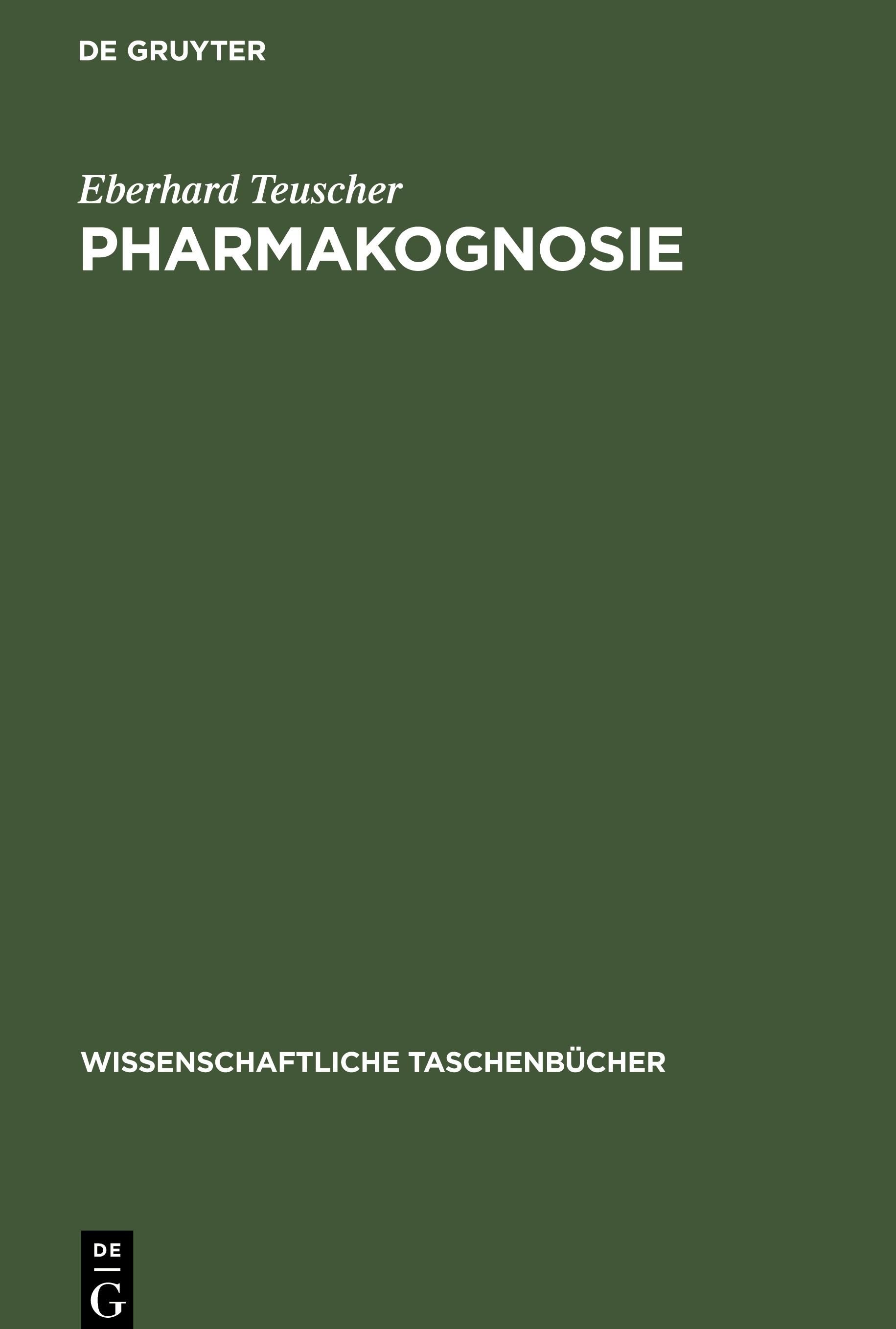 Pharmakognosie - Teuscher, Eberhard
