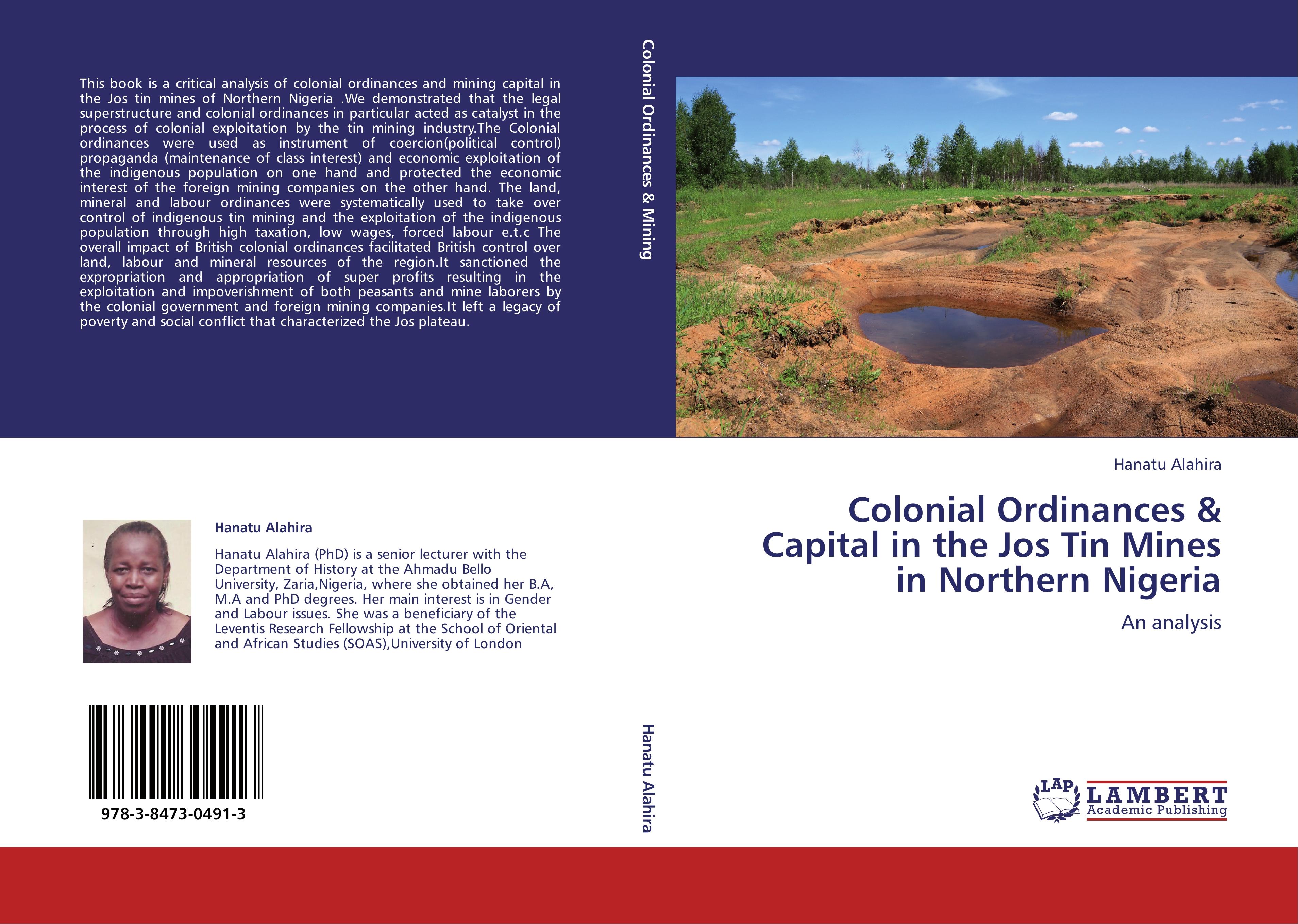 Colonial Ordinances & Capital in the Jos Tin Mines in Northern Nigeria - Hanatu Alahira
