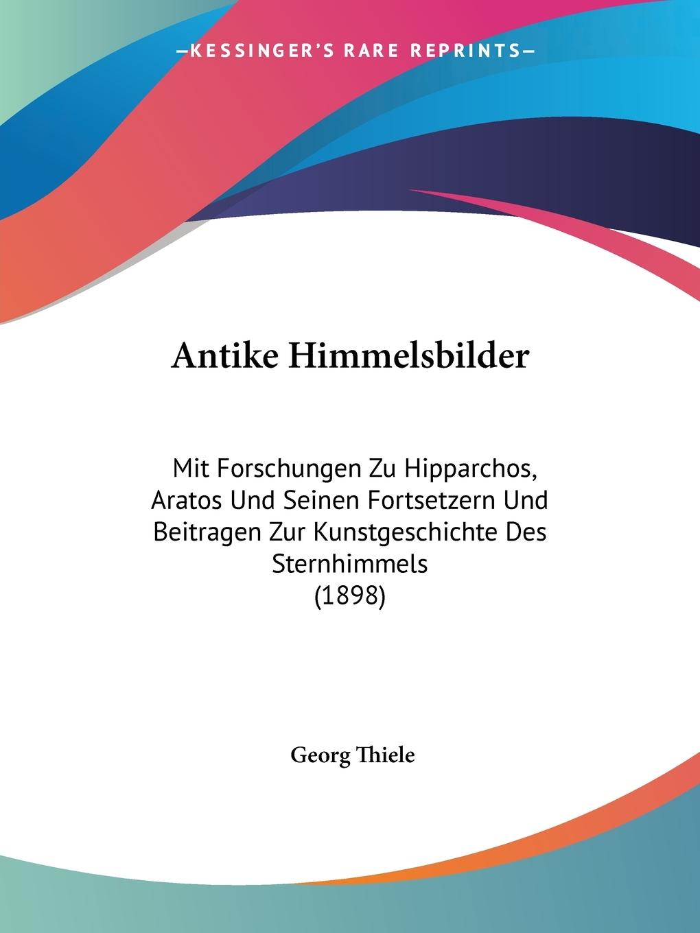 Antike Himmelsbilder - Thiele, Georg