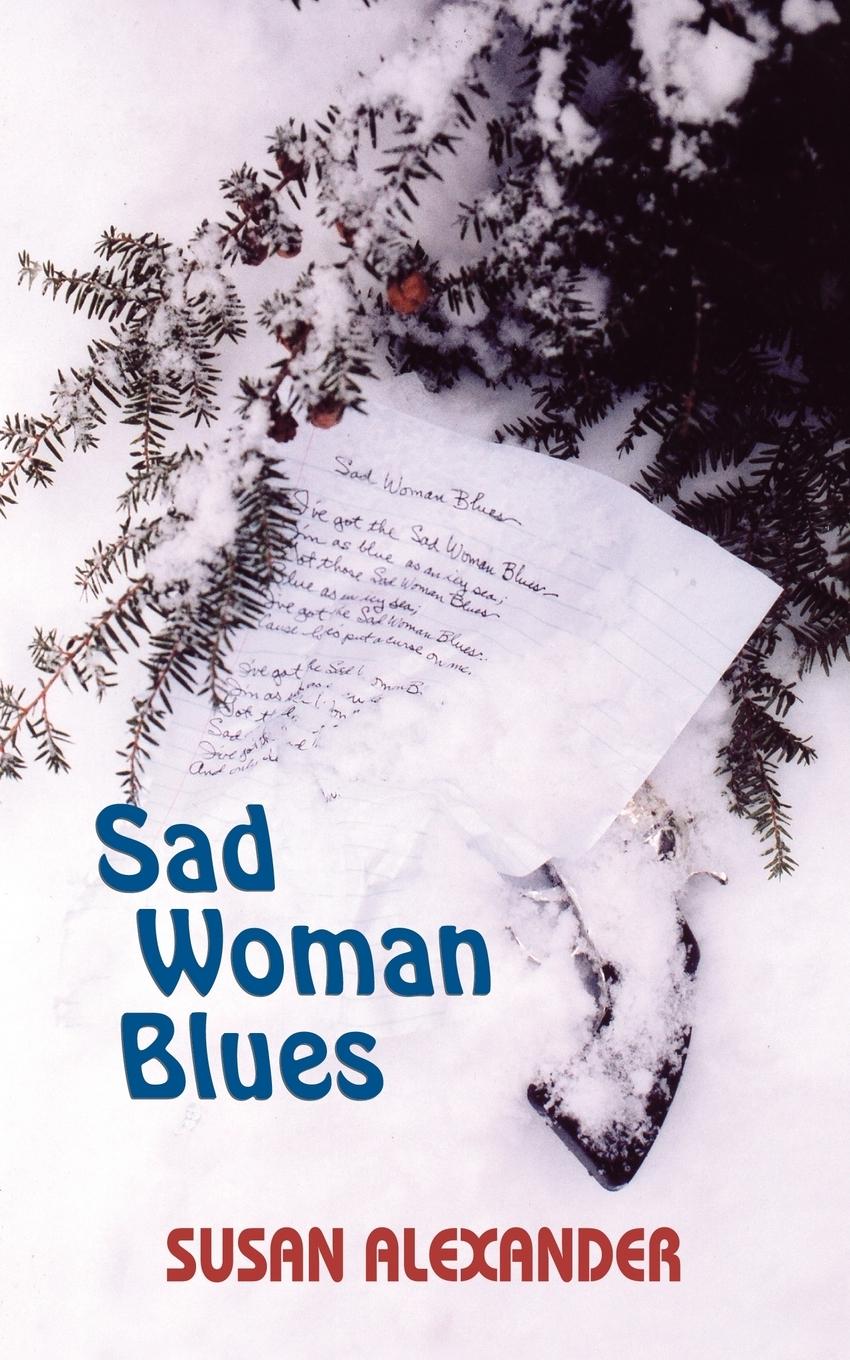 SAD WOMAN BLUES - Alexander, Susan