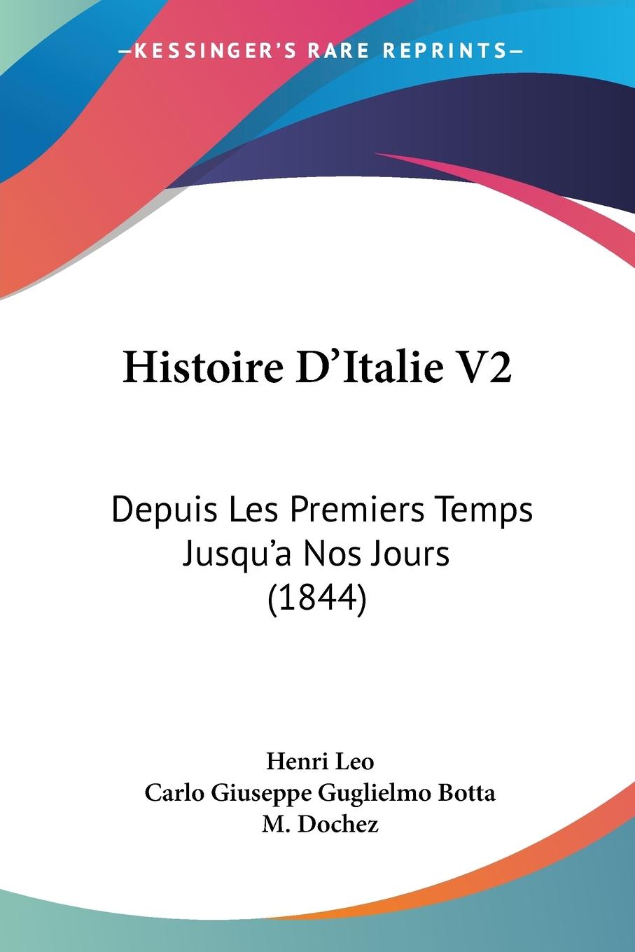 Histoire D Italie V2 - Leo, Henri Botta, Carlo Giuseppe Guglielmo