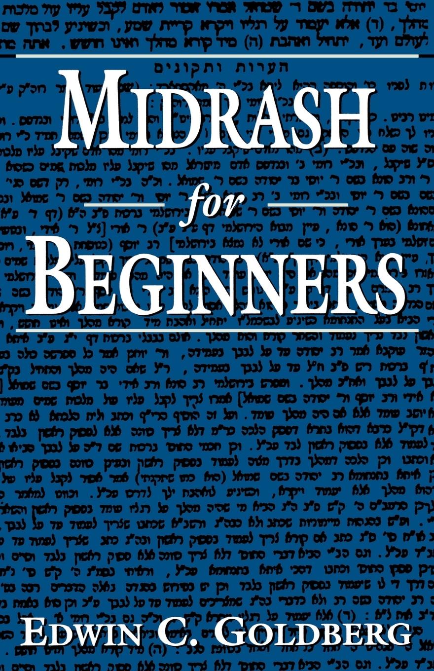 Midrash for Beginners - Goldberg, Edwin C.