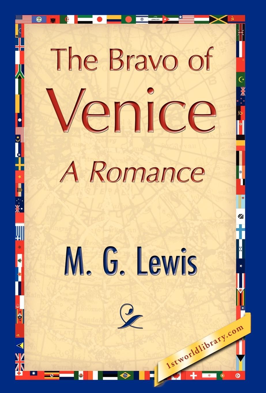 The Bravo of Venice - M. G. Lewis, G. Lewis M. G. Lewis