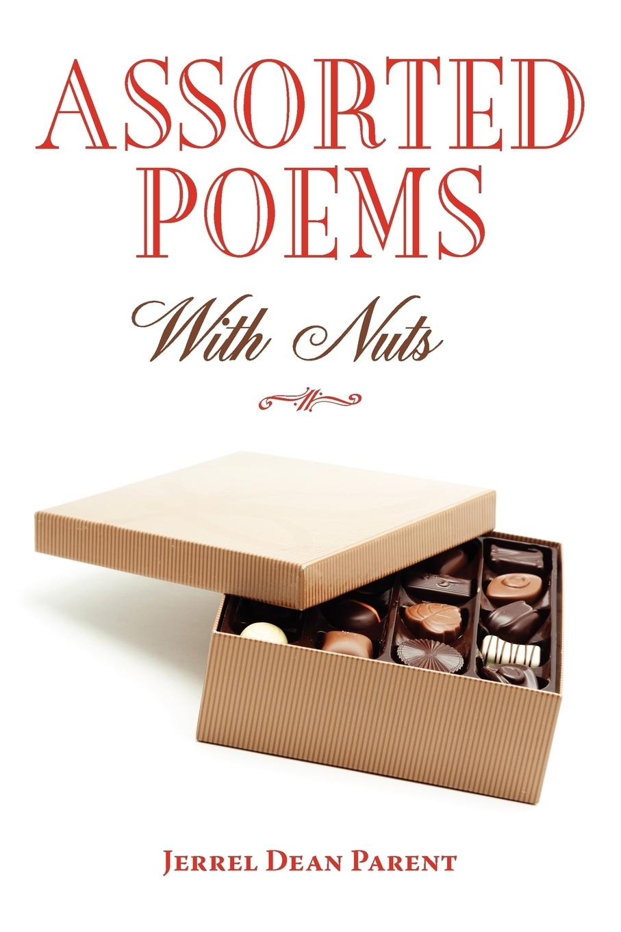 Assorted Poems (With Nuts) - Parent, Jerrel Dean