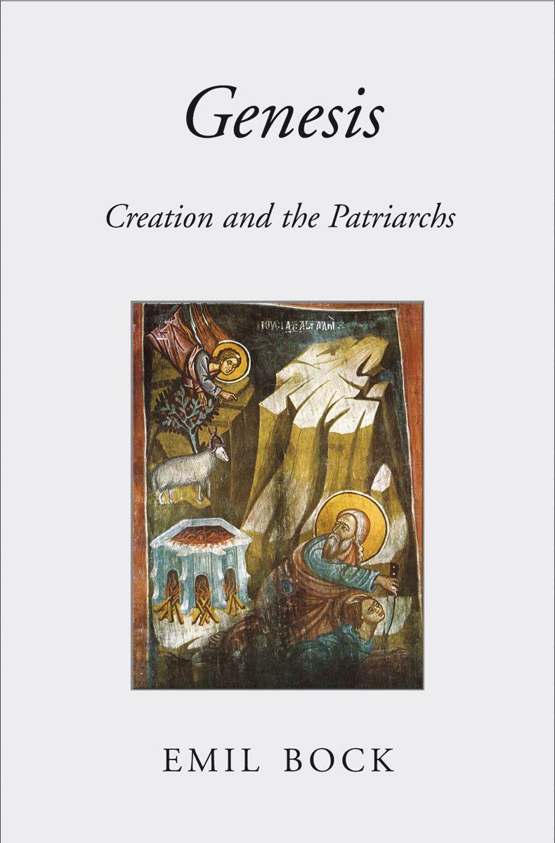 Genesis: Creation and the Patriarchs - Bock, Emil