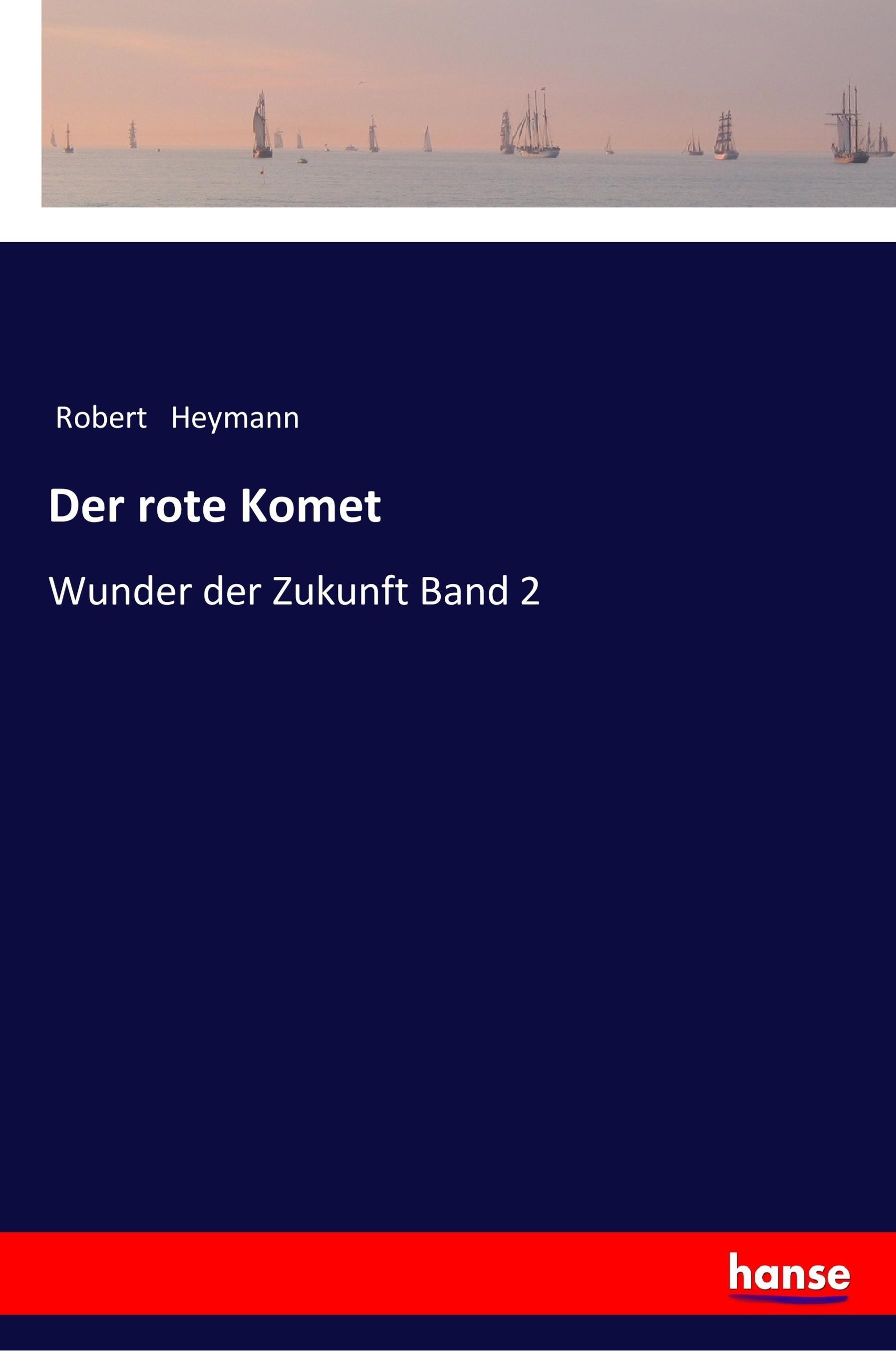 Der rote Komet - Heymann, Robert