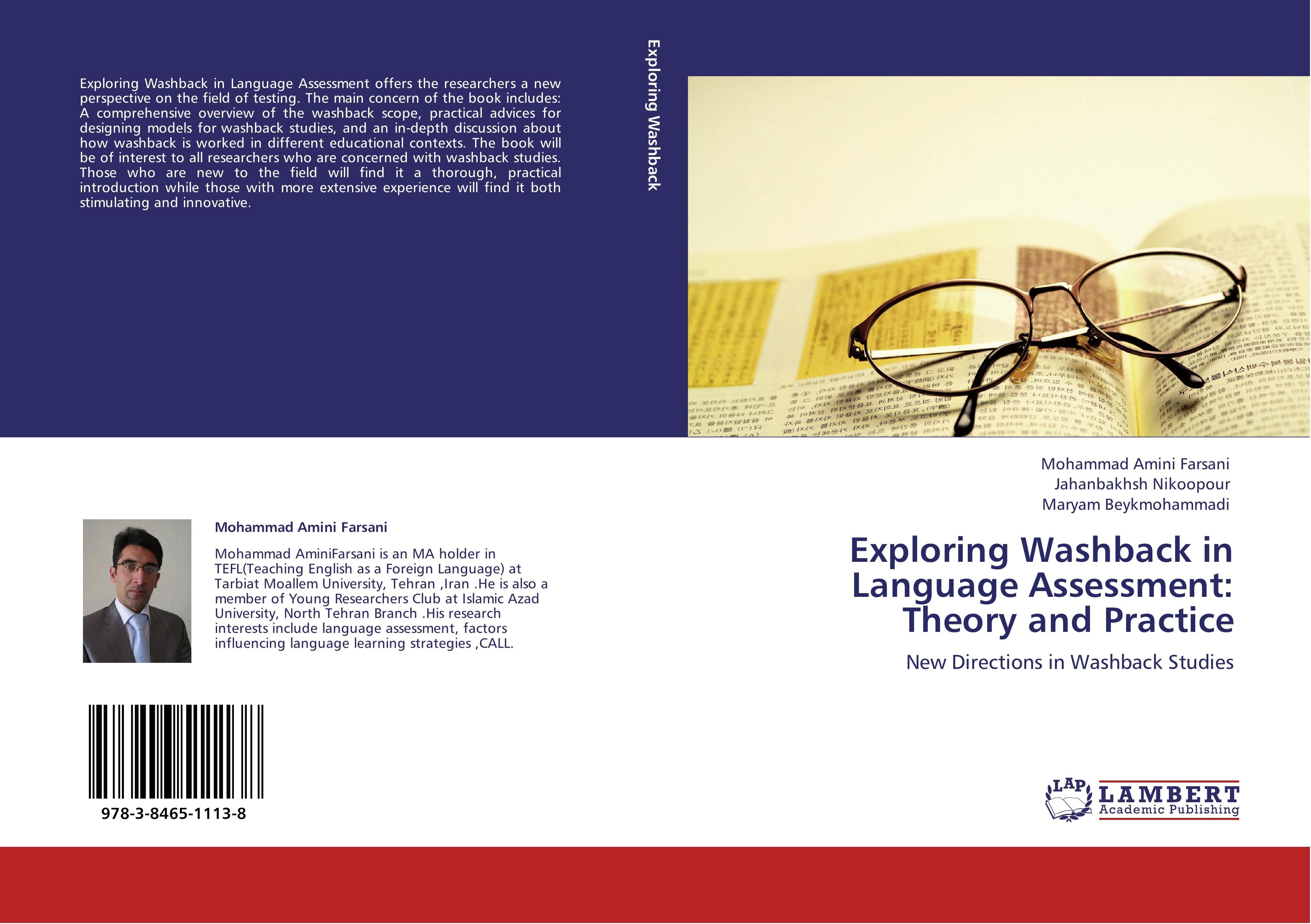 Exploring Washback in Language Assessment: Theory and Practice - Mohammad Amini Farsani Jahanbakhsh Nikoopour Maryam Beykmohammadi
