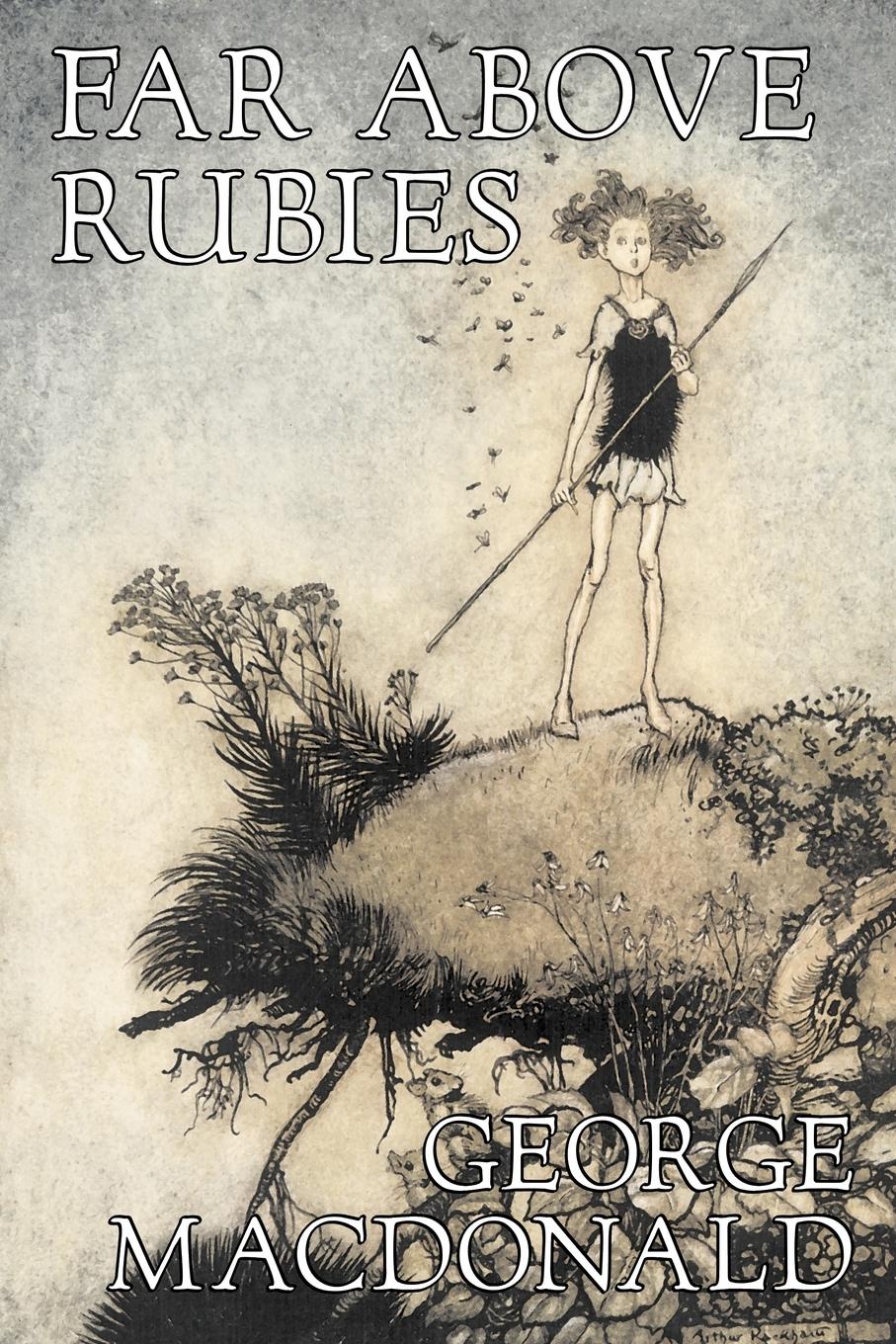 Far Above Rubies by George Macdonald, Fiction, Classics, Action & Adventure - Macdonald, George