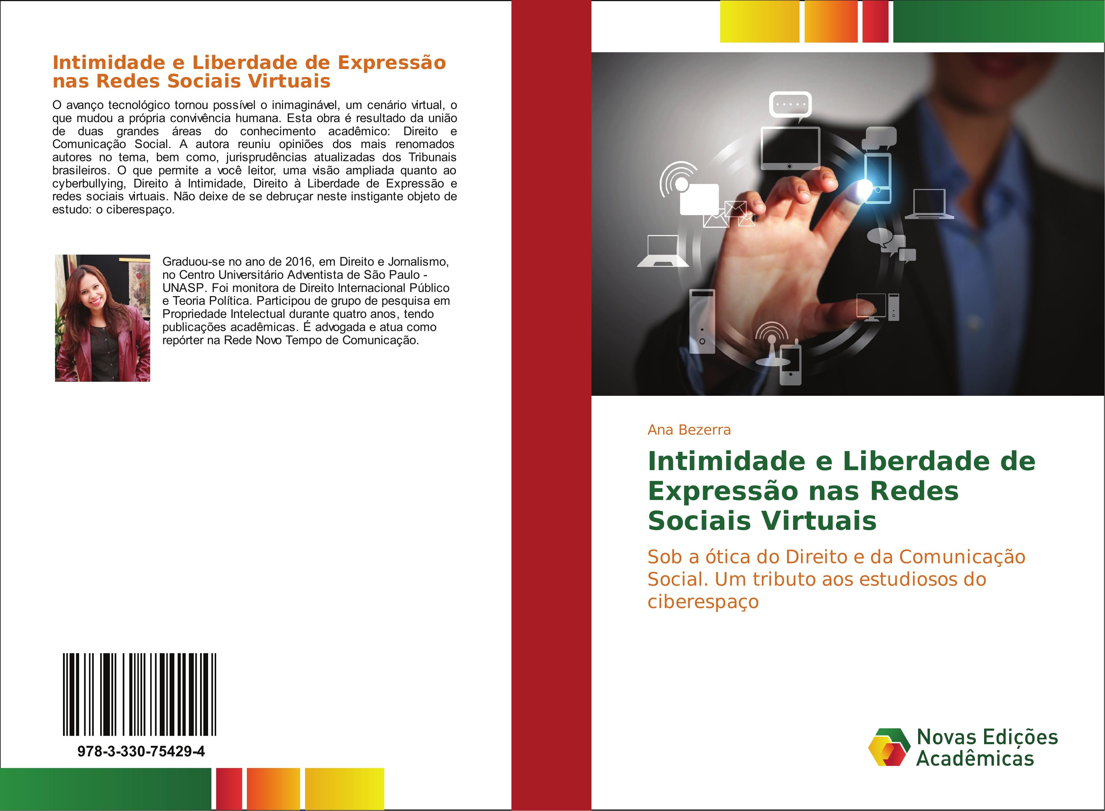 Intimidade e Liberdade de Expressão nas Redes Sociais Virtuais - Ana Bezerra