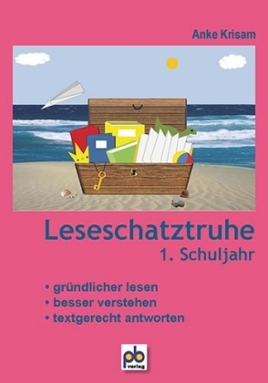 Die Leseschatztruhe 1. Schuljahr - Krisam, Anke