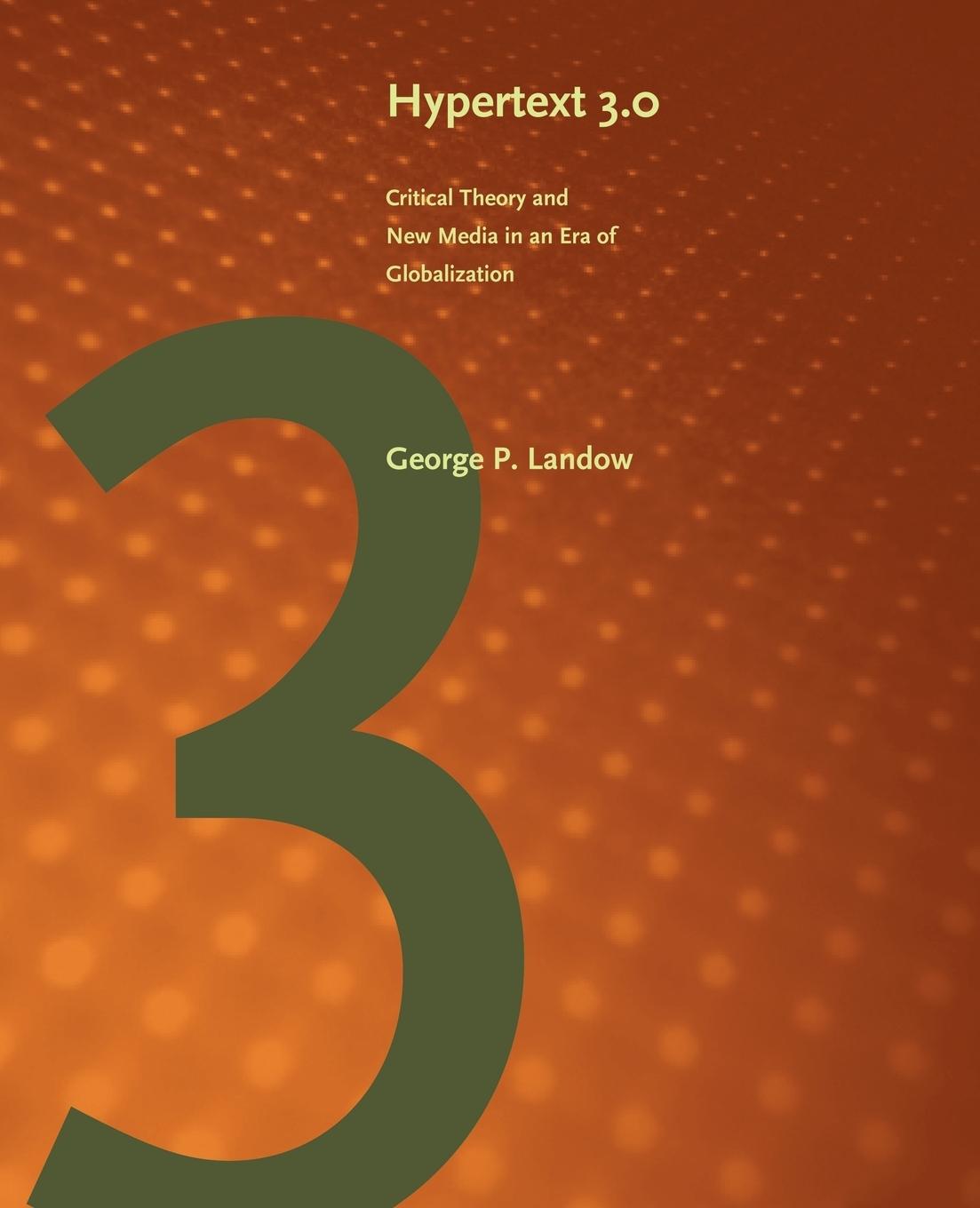 Hypertext 3.0 - Landow, George P.