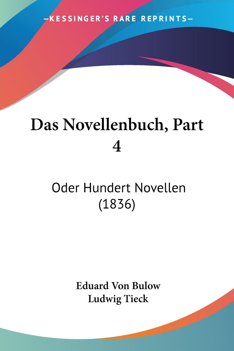 Das Novellenbuch, Part 4 - Bulow, Eduard Von