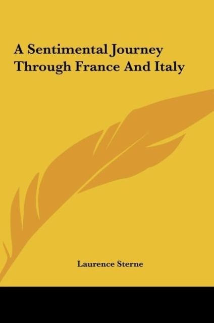 A Sentimental Journey Through France And Italy - Sterne, Laurence