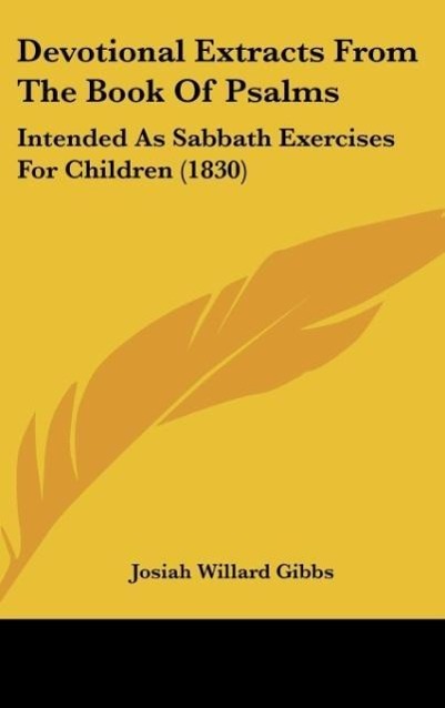 Devotional Extracts From The Book Of Psalms - Gibbs, Josiah Willard