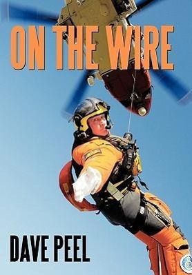 On the Wire - Peel, Dave