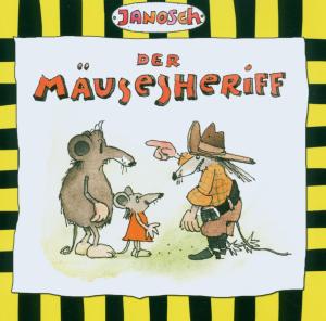 Der Maeusesheriff, 1 Audio-CD - Janosch