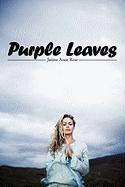 Purple Leaves - Janine Anne Rose
