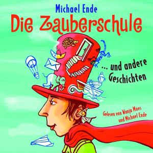 Die Zauberschule und andere Geschichten, 2 Audio-CD - Ende, Michael