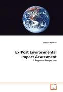Ex Post Environmental Impact Assessment - . Atta-ur-Rahman