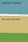 My Lady of the North - Parrish, Randall