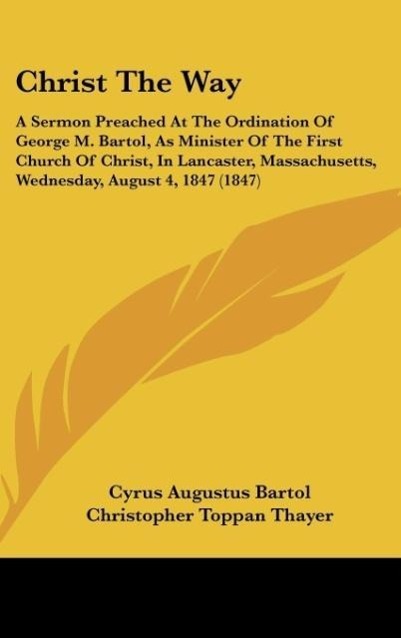 Christ The Way - Bartol, Cyrus Augustus