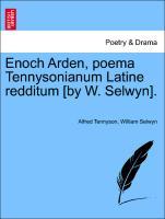 Tennyson, A: Enoch Arden, poema Tennysonianum Latine redditu - Tennyson, Alfred Selwyn, William