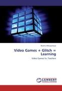 Video Games + Glitch = Learning - Beatriz Albuquerque