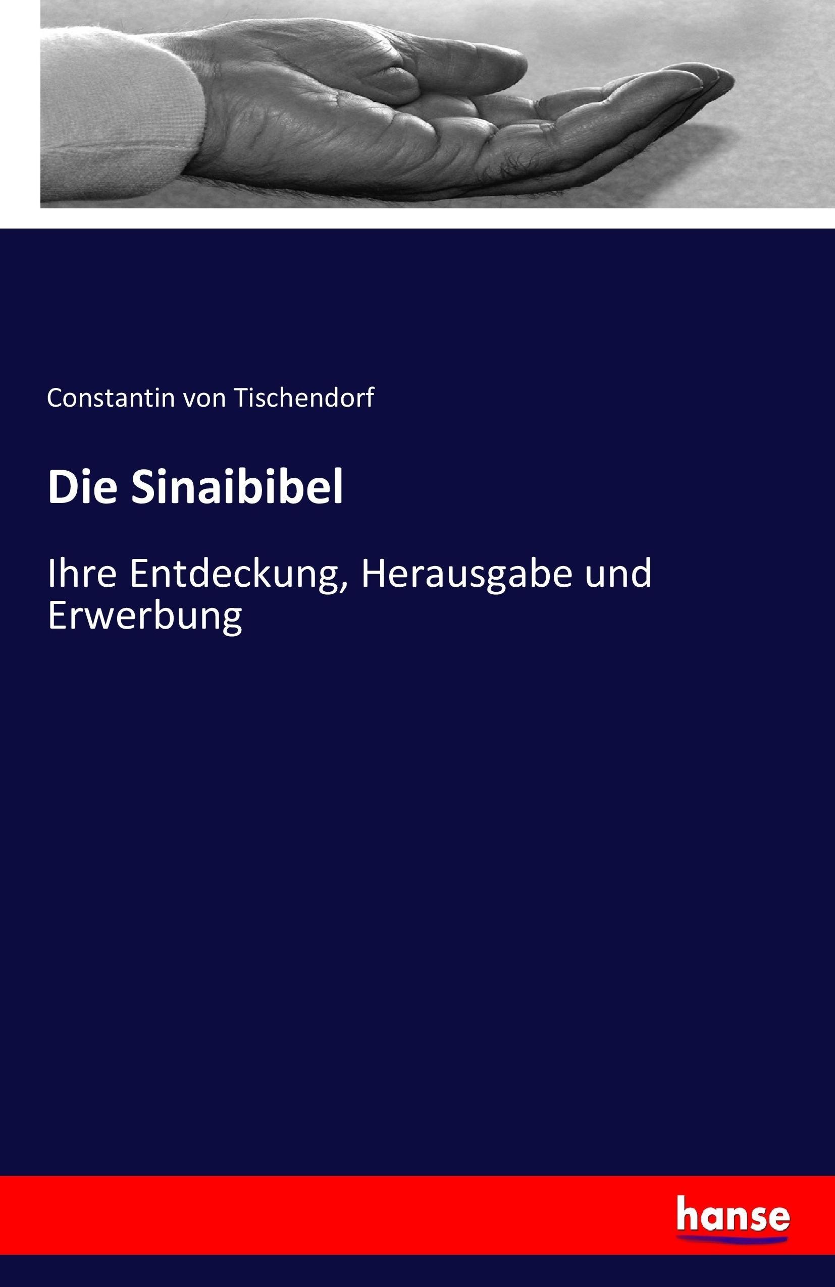 Die Sinaibibel - Tischendorf, Constantin von