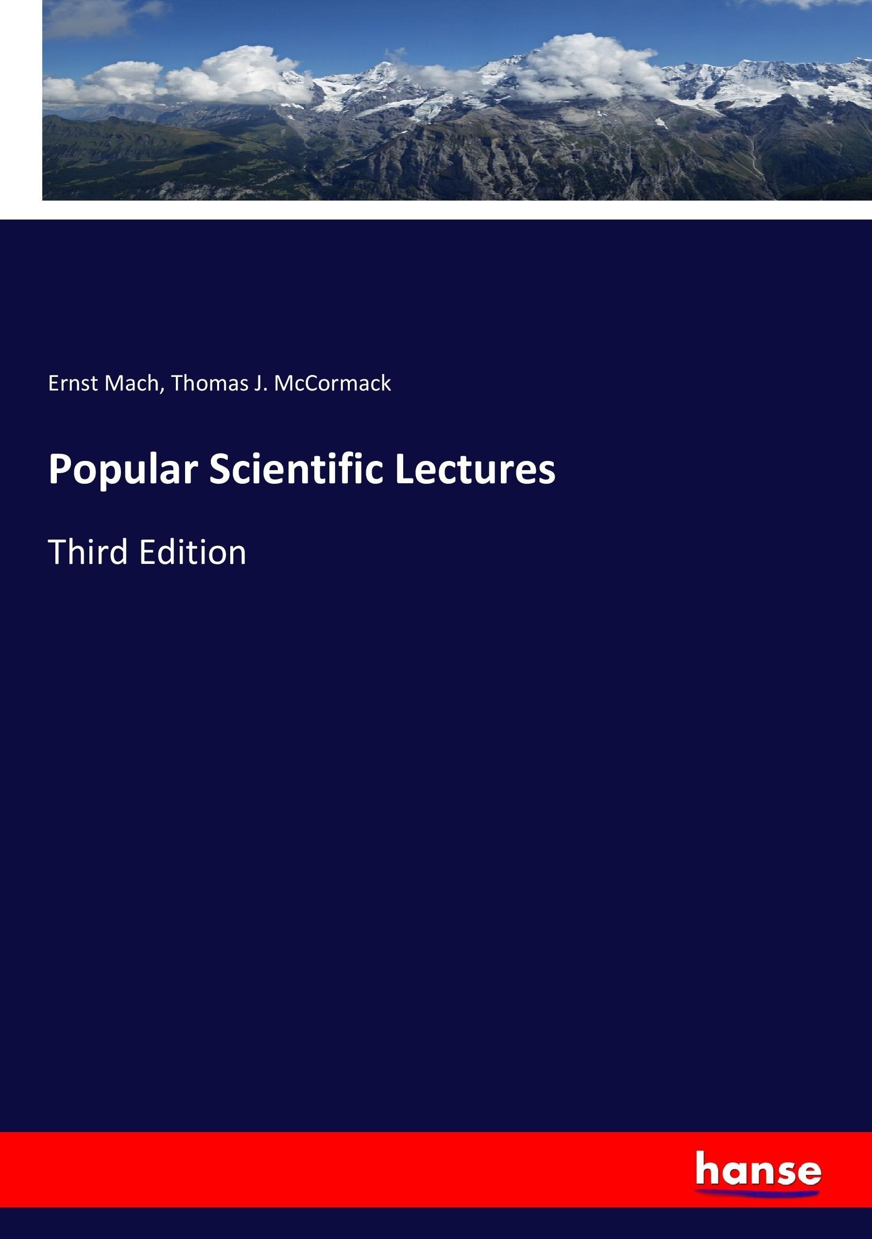 Popular Scientific Lectures - Mach, Ernst McCormack, Thomas J.