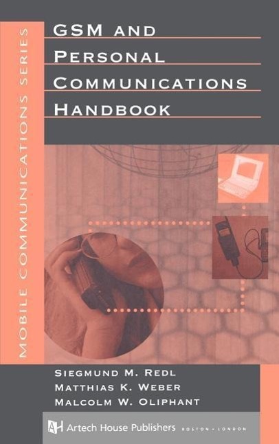 GSM and Personal Communications Handbook - Redl, Siegmund Weber, Matthias Oliphant, Malcolm W.