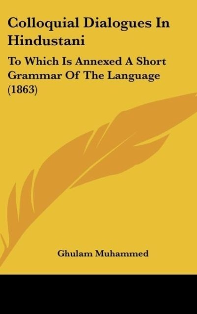 Colloquial Dialogues In Hindustani - Muhammed, Ghulam