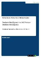 Business Intelligence vs. Self Service Business Intelligence - Horak, Stefan Evers, Stefan Lauber, Michael