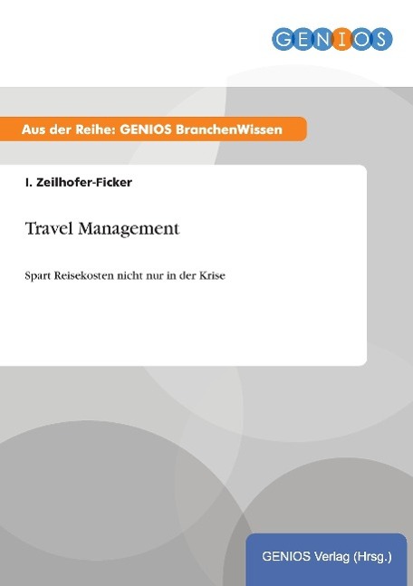 Travel Management - Zeilhofer-Ficker, I.