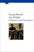 Erklaeren und Verstehen - Wright, Georg H. von
