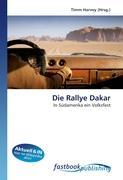 Die Rallye Dakar - Harvey, Timm