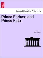 Carrington: Prince Fortune and Prince Fatal. Vol. II. - Carrington
