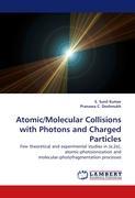 Atomic/Molecular Collisions with Photons and Charged Particles - Kumar, S. Sunil Deshmukh, Pranawa C.