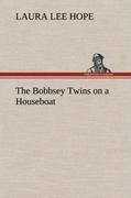 The Bobbsey Twins on a Houseboat - Hope, Laura Lee