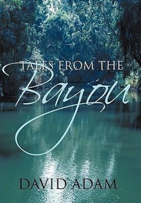Tales From The Bayou - Adam, David